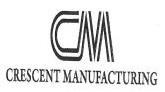 CM CRESCENT MANUFACTURING