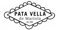 Pata Vella de Mariola de JM