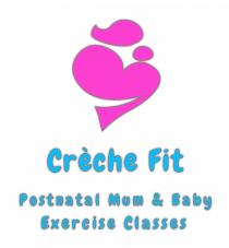 Crèche Fit Postnatal Mum & Baby Exercise Classes