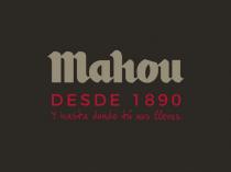 Mahou DESDE 1890 Y hasta donde tú nos lleves