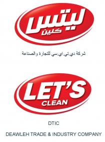 LET’S CLEAN DTIC DEAWLEH TRADE & INDUSTRY COMPANY