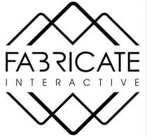 FABRICATE INTERACTIVE