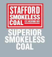 STAFFORD SMOKELESS COAL Est. Wexford 1891 Superior Smokeless Coal