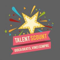 TALENT SCOUNT GIOCA GRATIS, VINCI SEMPRE