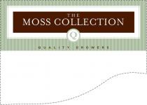 THE MOSS COLLECTION Q QUALITY GROWERS