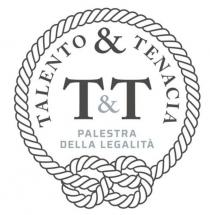 talento & tenacia T&T palestra della legalità