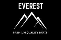 EVEREST premium quality parts