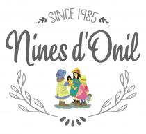 SINCE 1985 NINES D'ONIL