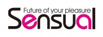 Future of your pleasure Sensual
