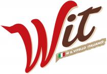 WIT - W IL VITELLO ITALIANO!