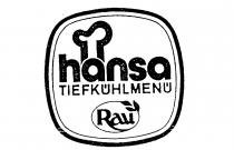 hansa TIEFKUHLMENU Rau