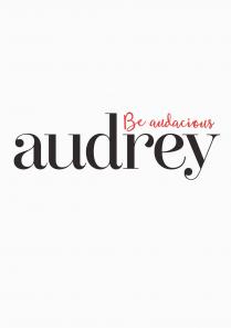 audrey Be audacious