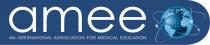 amee AN INTERNATIONAL ASSOCIATION FOR MEDICAL EDUCATION