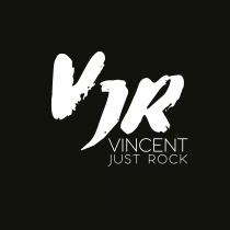 Vincent Just Rock, VJR