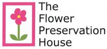 The Flower Preservation House