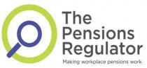 THE PENSIONS REGULATOR MAKING WORKPLACE PENSIONS WORK