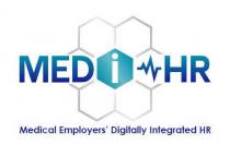 MEDI-HR Medical Employers' Digitally Integrated HR