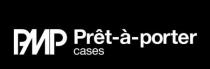 PMP PRET-A-PORTER CASES