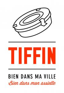 TIFFIN BIEN DANS MA VILLE BIEN DANS MON ASSIETTE