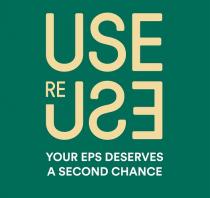 USE RE USE YOUR EPS DESERVES A SECOND CHANCE