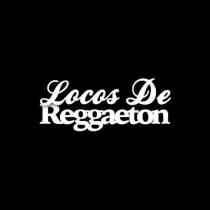 Locos De Reggaeton