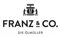 FRANZ & CO. DIE ÖLMÜLLER