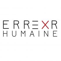 Err xr Humaine