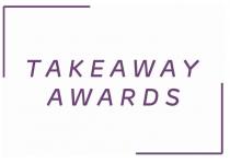 TAKEAWAY AWARDS