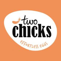 TWO CHICKS EFFORTLESS EGGS