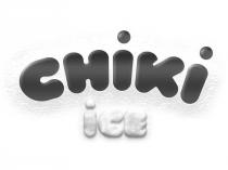 CHIKI ICE