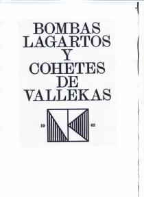 BOMBAS LAGARTOS Y COHETES DE VALLEKAS