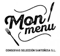 MON MENU CONSERVAS SELECCIÓN SANTOÑESA S.L.