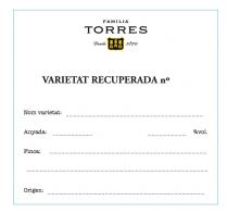 FAMILIA TORRES Desde 1870 VARIETAT RECUPERADA nº