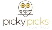 PICKY PICKS FOR YOU