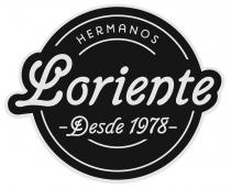 HERMANOS LORIENTE DESDE 1978