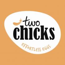 TWO CHICKS EFFORTLESS EGGS