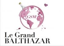 Le Grand BALTHAZAR GSM²