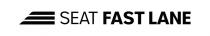 SEAT FAST LANE