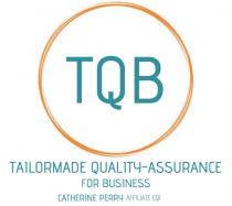 TailorMade Quality-Assurance for Business