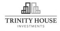 TRINITY HOUSE INVESTMENTS