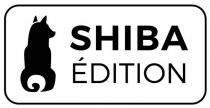 SHIBA ÉDITION