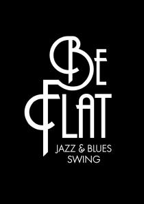 BE FLAT JAZZ & BLUES SWING