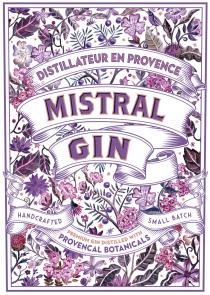 MISTRALGIN - Distillateur en Provence - Handcrafted - Small Batch - Premium gin distilled with Provencal Botanicals