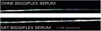 OHNE BIGGIPLEX SERUM MIT BIGGIPLEX SERUM + 10% Haardicke