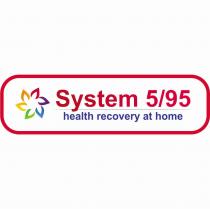 System 5/95 health recovery at home