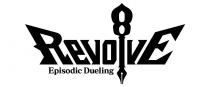 REVOLVE 8 Episodic Dueling