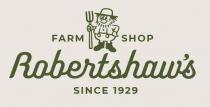 Robertshaws Farm Shop Since 1929