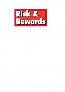 Risk & Rewards