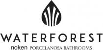 WATERFOREST noken PORCELANOSA BATHROOMS