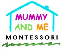 MUMMY AND ME MONTESSORI